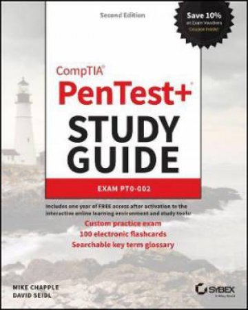 CompTIA PenTest+ Study Guide by Mike Chapple & David Seidl