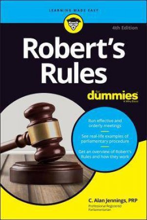 Robert's Rules For Dummies by C. Alan Jennings
