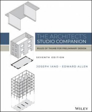 The Architect's Studio Companion by Joseph Iano & Edward Allen