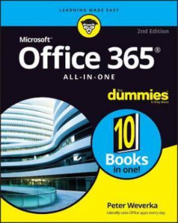 Office 365 All-In-One For Dummies by Peter Weverka