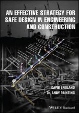 An Effective Strategy For Safe Design In Engineering And Construction