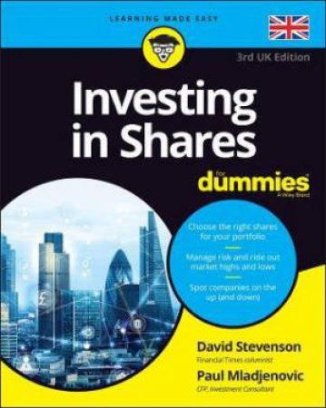 Investing In Shares For Dummies by David Stevenson & Paul Mladjenovic