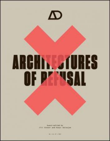 Architectures of Refusal by J Stoner