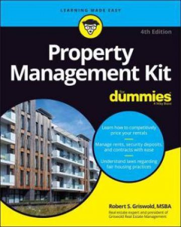 Property Management Kit For Dummies by Robert S. Griswold