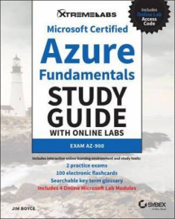 Microsoft Certified Azure Fundamentals Study Guide With Online Labs by Jim Boyce
