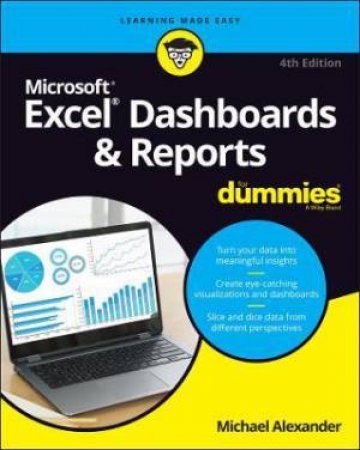 Excel Dashboards & Reports For Dummies by Michael Alexander