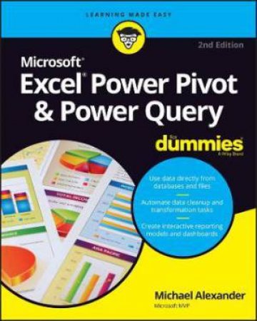 Excel Power Pivot & Power Query For Dummies by Michael Alexander