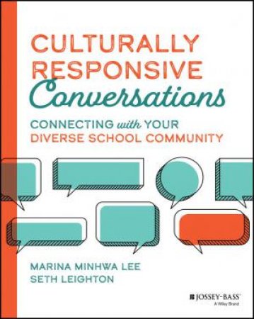 Culturally Responsive Conversations by Marina Minhwa Lee & Seth Leighton