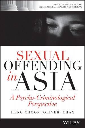 Sexual Offending in Asia by Heng Choon (Oliver) Chan