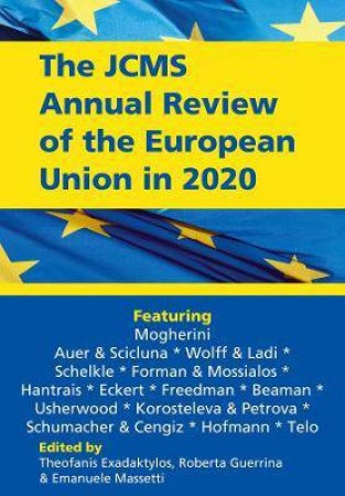 The JCMS Annual Review of the European Union in 2020 by Theofanis Exadaktylos & Roberta Guerrina & Emanuele Massetti