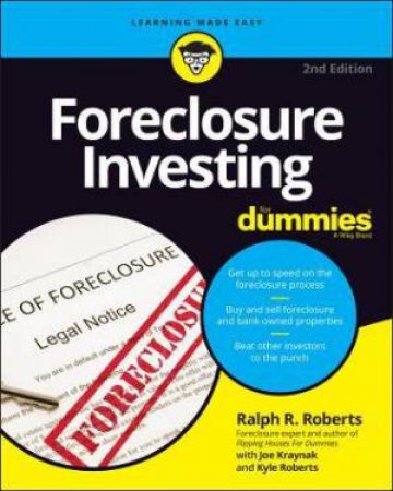 Foreclosure Investing For Dummies by Ralph R. Roberts & Joseph Kraynak & Kyle Roberts