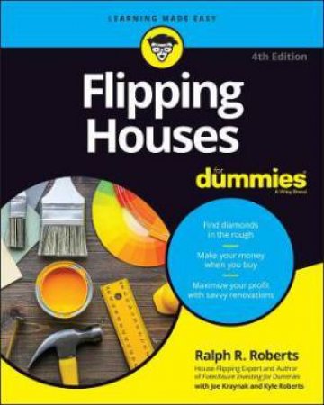 Flipping Houses For Dummies by Ralph R. Roberts & Joseph Kraynak