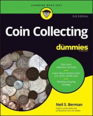 Coin Collecting For Dummies by Neil S. Berman