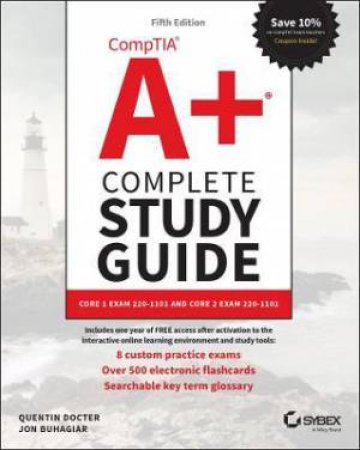 CompTIA A+ Complete Study Guide by Quentin Docter & Jon Buhagiar