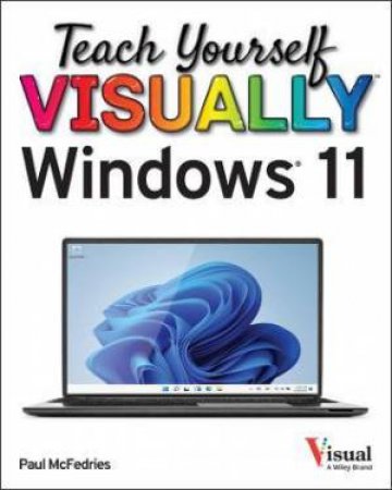 Teach Yourself VISUALLY Windows 11 by Paul McFedries