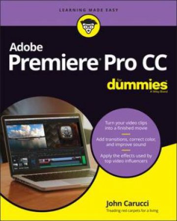 Adobe Premiere Pro CC For Dummies by John Carucci