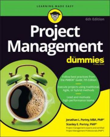 Project Management For Dummies by Jonathan L. Portny & Stanley E. Portny
