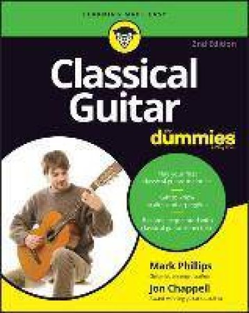 Classical Guitar For Dummies by Jon Chappell & Mark Phillips