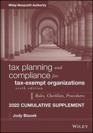 Tax Planning And Compliance For Tax-Exempt Organizations by Jody Blazek