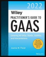 Wiley Practitioners Guide To GAAS 2022
