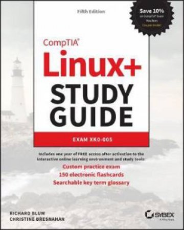 CompTIA Linux+ Study Guide by Richard Blum & Christine Bresnahan
