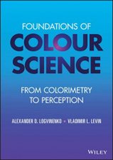 Foundations of Colour Science
