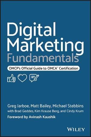 Digital Marketing Fundamentals by Greg Jarboe & Matt Bailey & Michael Stebbins