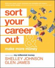 Sort Your Career Out  And Make More Money