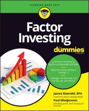 Factor Investing For Dummies by James Maendel & Paul Mladjenovic