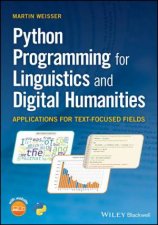 Python Programming for Linguistics and Textfocussed Digital Humanities