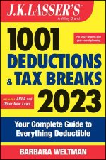 JK Lassers 1001 Deductions and Tax Breaks 2023