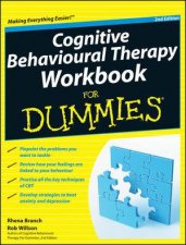 Cognitive Behavioural Therapy Workbook for Dummies 2E