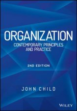Organization 2E  Contemporary Principles and Practices
