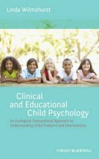 Clinical And Educational Child Psychology  An EcologicalTransactional Approach To Developmental Problems And Intervent
