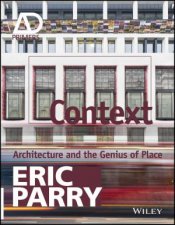 Context  Architecture and the Genius of Place Ad Primer