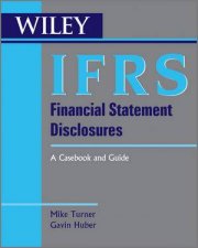 IFRS Financial Statement Disclosures A Casebook and Guide