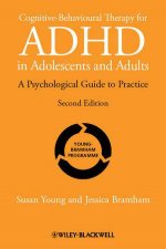 CognitiveBehavioural Therapy For ADHD In Adoloscents And Adults  A Psychological Guide To Practice 2E