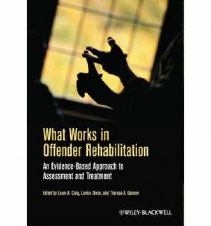 What Works in Offender Rehabilitation by Various