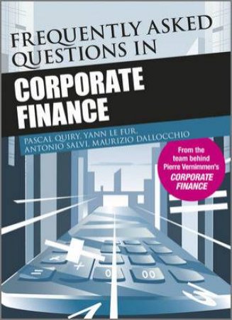 Frequently Asked Questions in Corporate Finance by Various