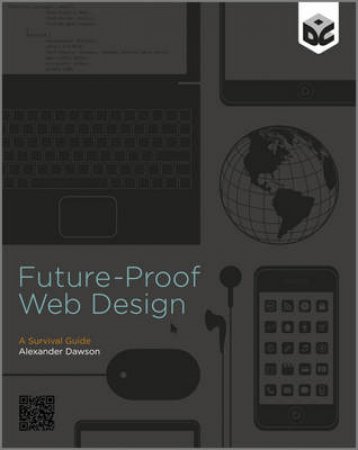 Future-proof Web Design by Alexander Dawson