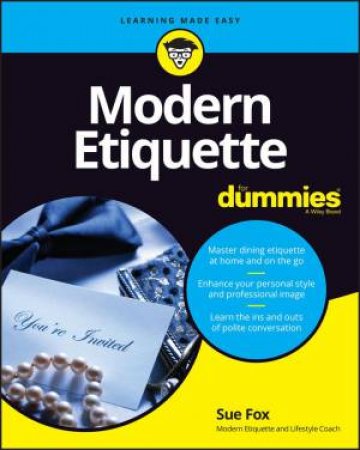 Modern Etiquette For Dummies by Sue Fox