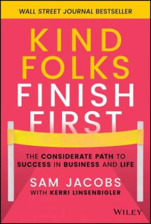 Kind Folks Finish First by Sam Jacobs & Kerri Linsenbigler