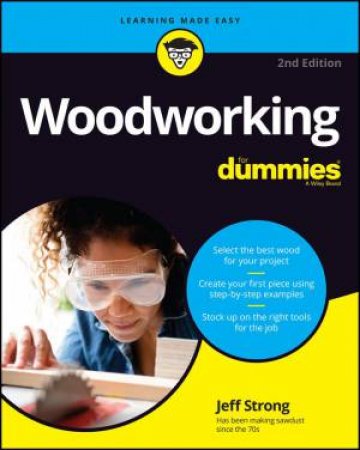 Woodworking For Dummies by Jeff Strong