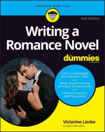 Writing a Romance Novel For Dummies by Victorine Lieske & Leslie Wainger