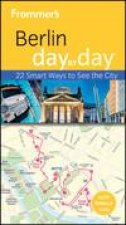 Frommers Berlin Day By Day 2nd Edition