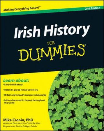 Irish History for Dummies 2E by Mike Cronin