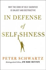 In Defence of Selfishness