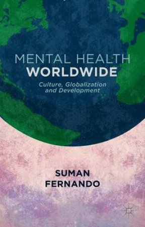 Mental Health Worldwide by Suman Fernando