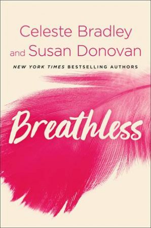 Breathless by Celeste Bradley & Susan Donovan