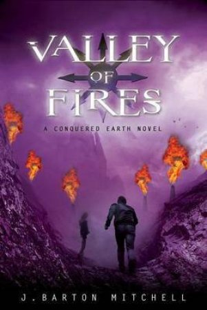 Valley of Fires by J. Barton Mitchell